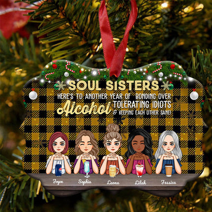 Personalized Aluminum Ornament Christmas, Birthday, Funny Gift For Besties, BFF, Soul Sisters