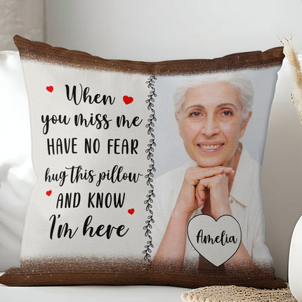 Custom Photo Hug When You Miss Me - Personalized Custom Pillow