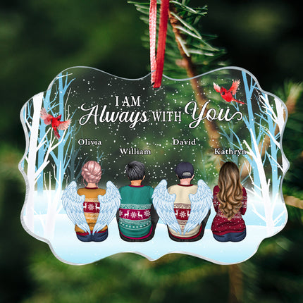 Personalized Acrylic Ornament, Always With You, Gift For Family Members, Sisters, Brothers, Mom, Dad