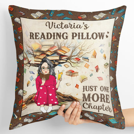 Reading Pillow Just One More Chapter - Personalized Custom Pillow