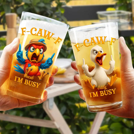 3D Effect Funny Chicken F-CAW-F I'm Busy - Personalized Beer Glass