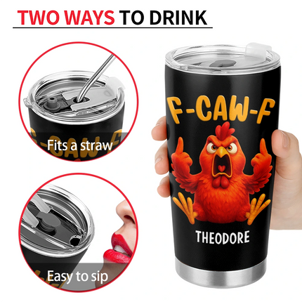 3D Effect Funny Chicken F-CAW-F My Work Vocabulary - Personalized Tumbler