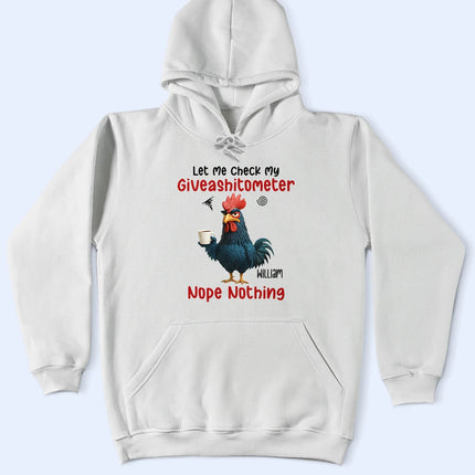 3D Effect Funny Chicken Let Me Check My Giveashitometer - Personalized T Shirt