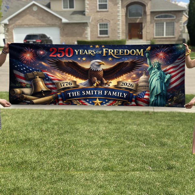 Custom Family Name 250 Years Of Freedom 1776-2026 Eagle Banner