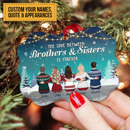 Personalized Custom Aluminum Ornament The Love Between Brothers & Sisters Christmas Gift For Siblings