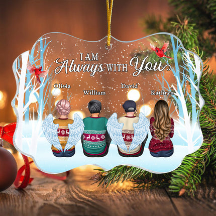 Personalized Acrylic Ornament, Always With You, Gift For Family Members, Sisters, Brothers, Mom, Dad