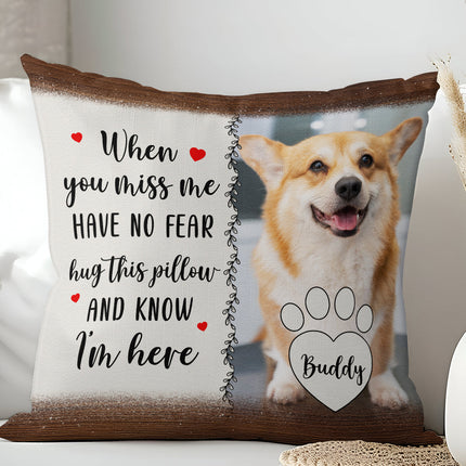 Custom Photo Hug When You Miss Me - Personalized Custom Pillow