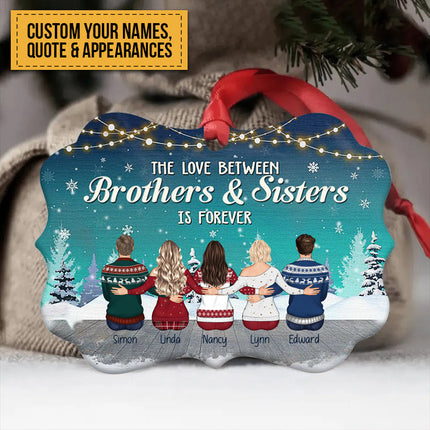 Personalized Custom Aluminum Ornament The Love Between Brothers & Sisters Christmas Gift For Siblings