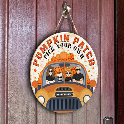 Pumpkin Patch Pick Your Own - Personalized Round Wood Sign, Home Decor, Fall Door Sign, Door Hanger