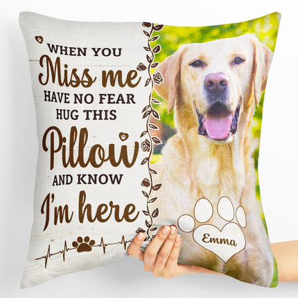 Custom Photo Hug This Pillow Then You Know I'm Here - Personalized Pillow