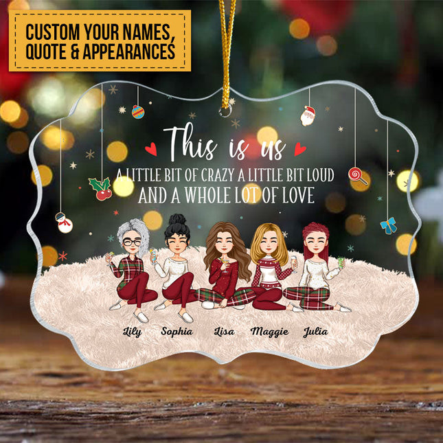 This Is Us - Personalized Acrylic Ornament - Christmas, New Year Gift For Family, Sisters