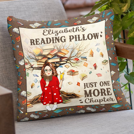 Reading Pillow Just One More Chapter - Personalized Custom Pillow