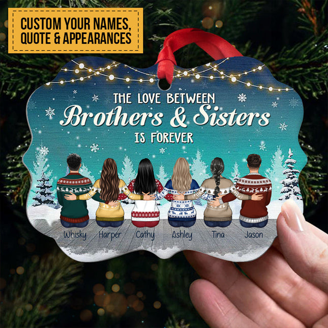 Personalized Custom Aluminum Ornament The Love Between Brothers & Sisters Christmas Gift For Siblings