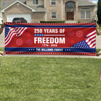 Custom Family Name 250 Years Of Freedom Banner
