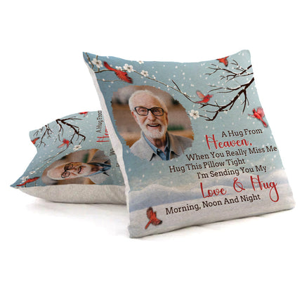 Custom Photo A Hug From Heaven - Memorial Pillow