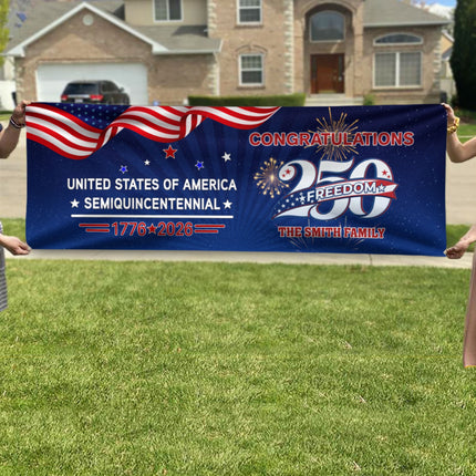 Custom Name USA 250 Freedom Banner – 1776–2026 Semiquincentennial Patriotic Party Decoration