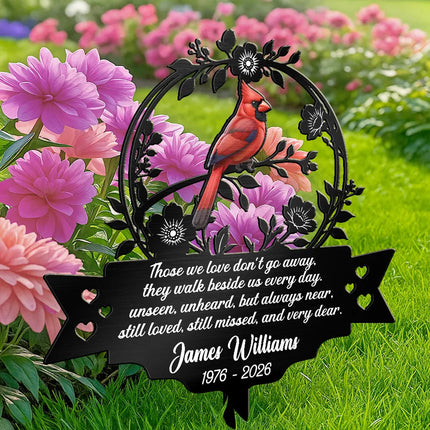 Those We Love Walk Beside Us Every Day - Personalized Metal Garden Stake