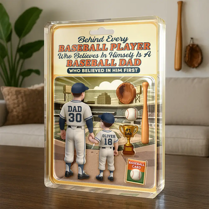 Baseball Dad Behind Every Baseball Player - Personalized Acrylic Plaque