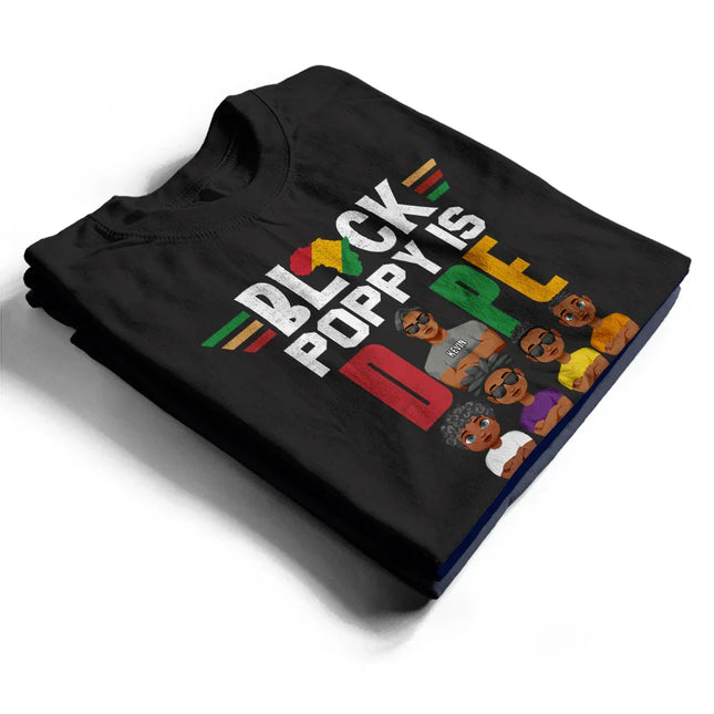 Black Dad Is Dope - Personalized T Shirt