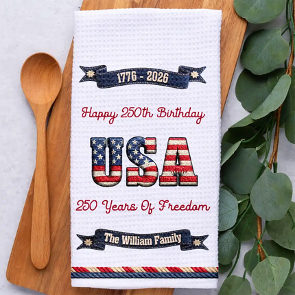 Born To Stand Free 250 Years Of Freedom - Personalized Kitchen Towel