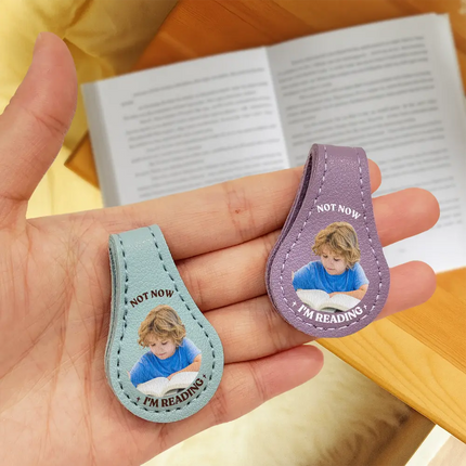 Custom Photo Not Now I Am Reading - Personalized Circle Leather Magnetic Bookmark