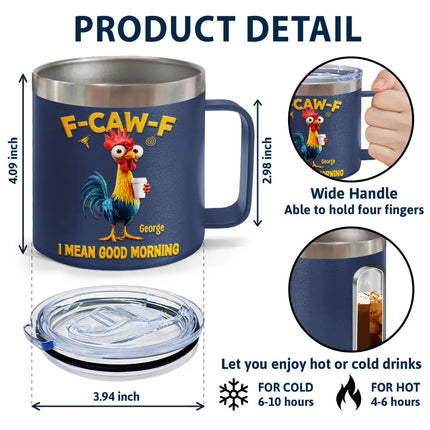 I Mean Good Morning - Personalized 14oz Stainless Steel Tumbler With Handle