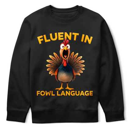Fluent In Fowl Language Chicken - Personalized T Shirt
