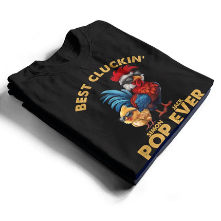 Fun Chicken Rooster Best Cluckin' Dad Ever - Personalized T Shirt