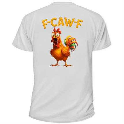 Funny Chicken Bird F Caw F - Personalized T Shirt