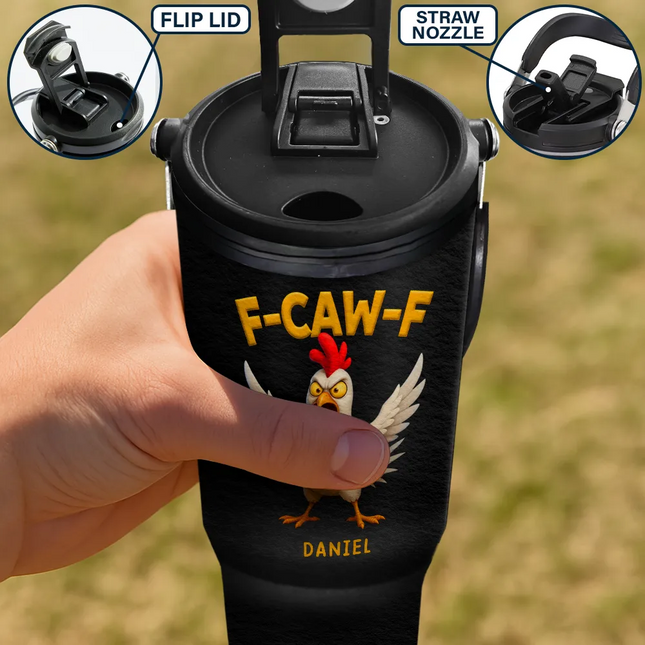Funny Chicken F-Caw-F - Personalized 30oz Tumbler With Handle