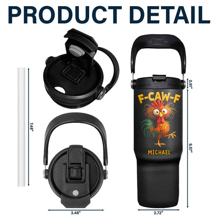 Funny Chicken F-Caw-F - Personalized 30oz Tumbler With Handle