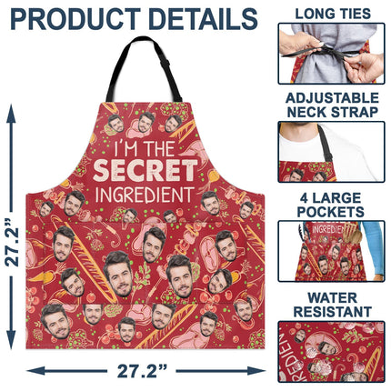 Custom Photo I'm The Secret Ingredient - Personalized Apron