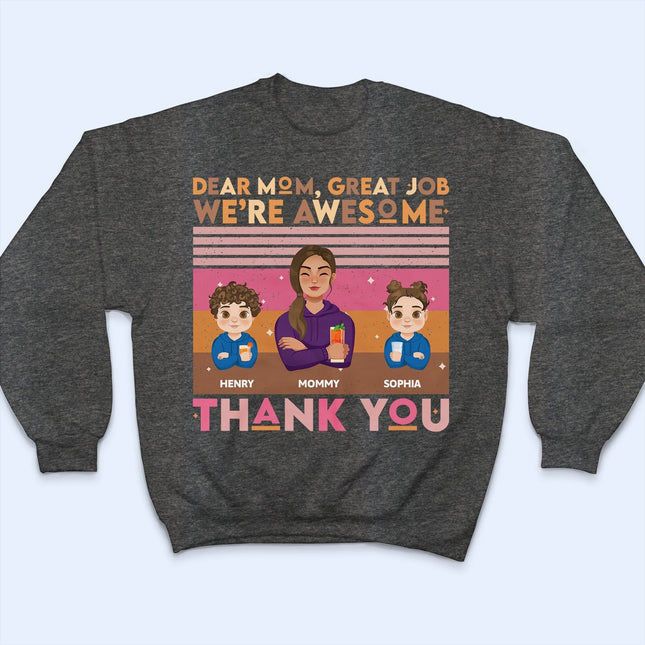 Dear Mom Great Job We Are Awesome Pink Palette - Gift For Mother, Grandma - Personalized T Shirt