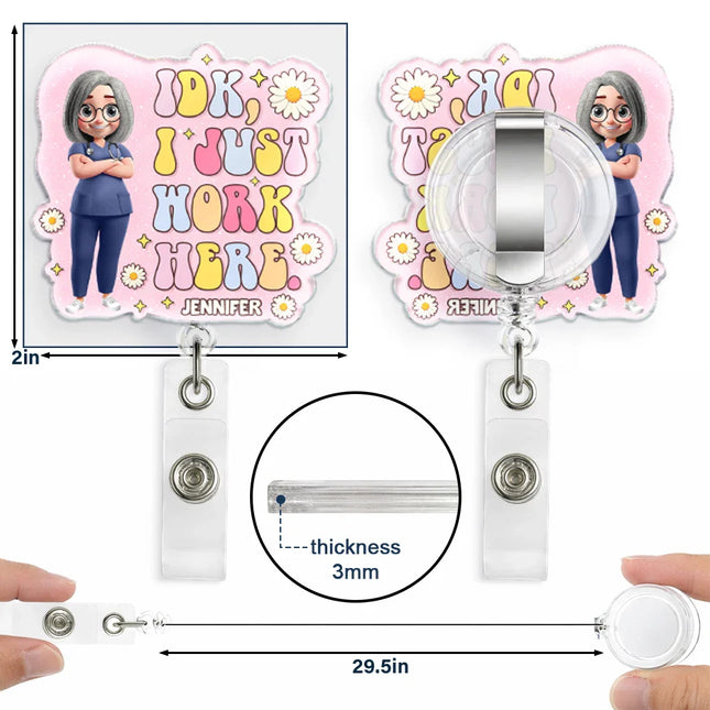 I Just Work Here Nurse - Personalized Badge Reel