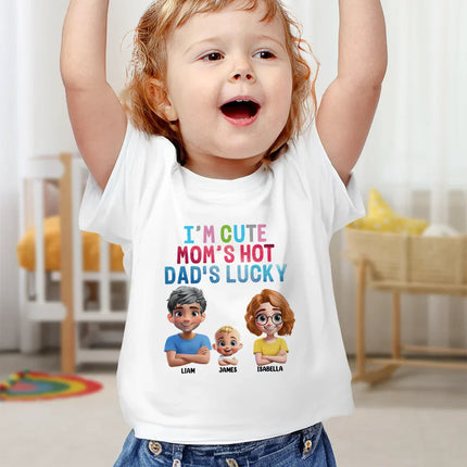 I'm Cute Mom's Hot Daddy's Lucky - Personalized Baby Onesie