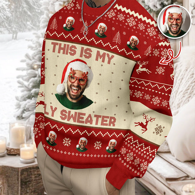 Custom Photo This Is My Ugly Sweater Christmas Gift For Yourself
