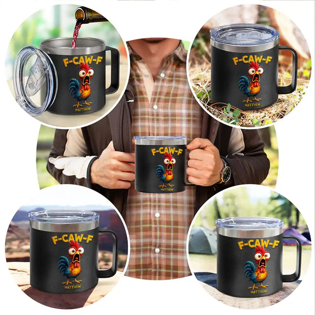 Funny Chicken F-Caw-F - Personalized 14oz Stainless Steel Tumbler With Handle