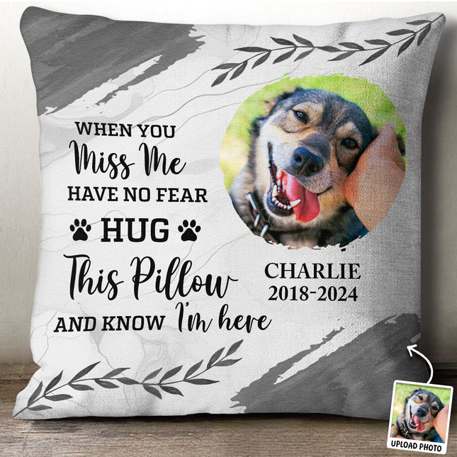 Custom Photo When You Miss Me - Personalized Custom Pillow
