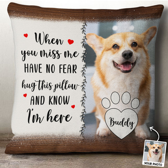 Custom Photo Hug When You Miss Me - Personalized Custom Pillow