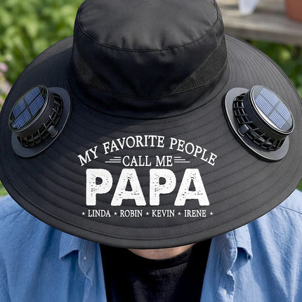 My Favorite People Call Me Papa - Personalized Solar Fan Hat