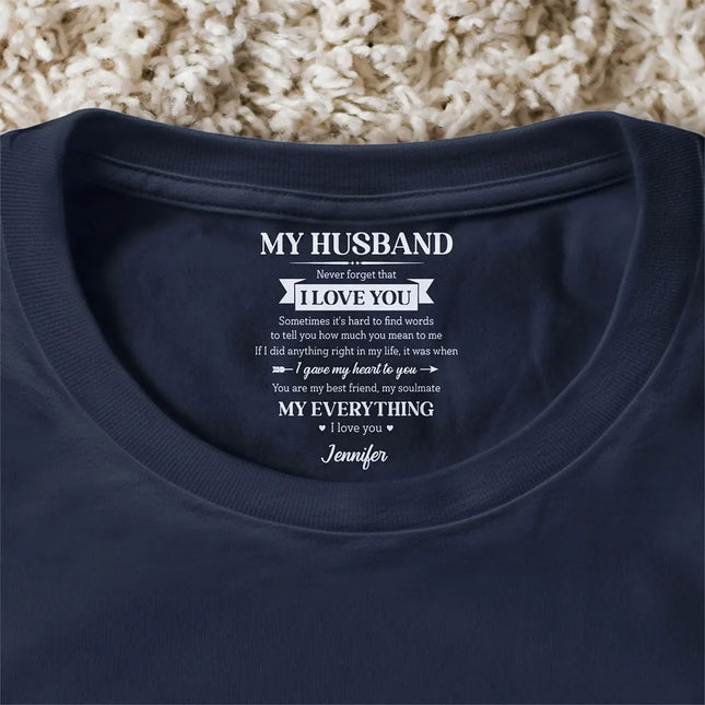 My Husband My Wife My Soulmate My Everything - Personalized T Shirt