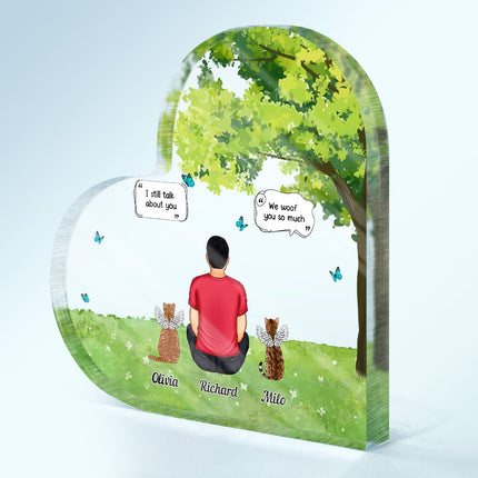 I Still Talk About You - Memorial Gift For Pet Lovers - Personalized Acrylic Plaque