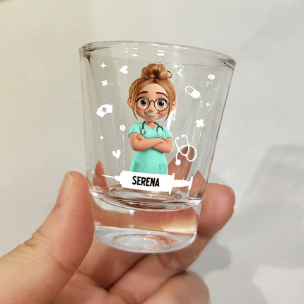 Nurses Need Shots Too - Personalized Shot Glass