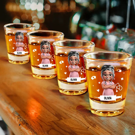 Nurses Need Shots Too - Personalized Shot Glass