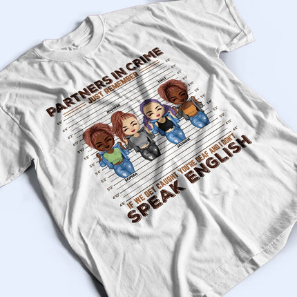 If We Get Caught You?e Deaf - Personalized Custom Hoodie
