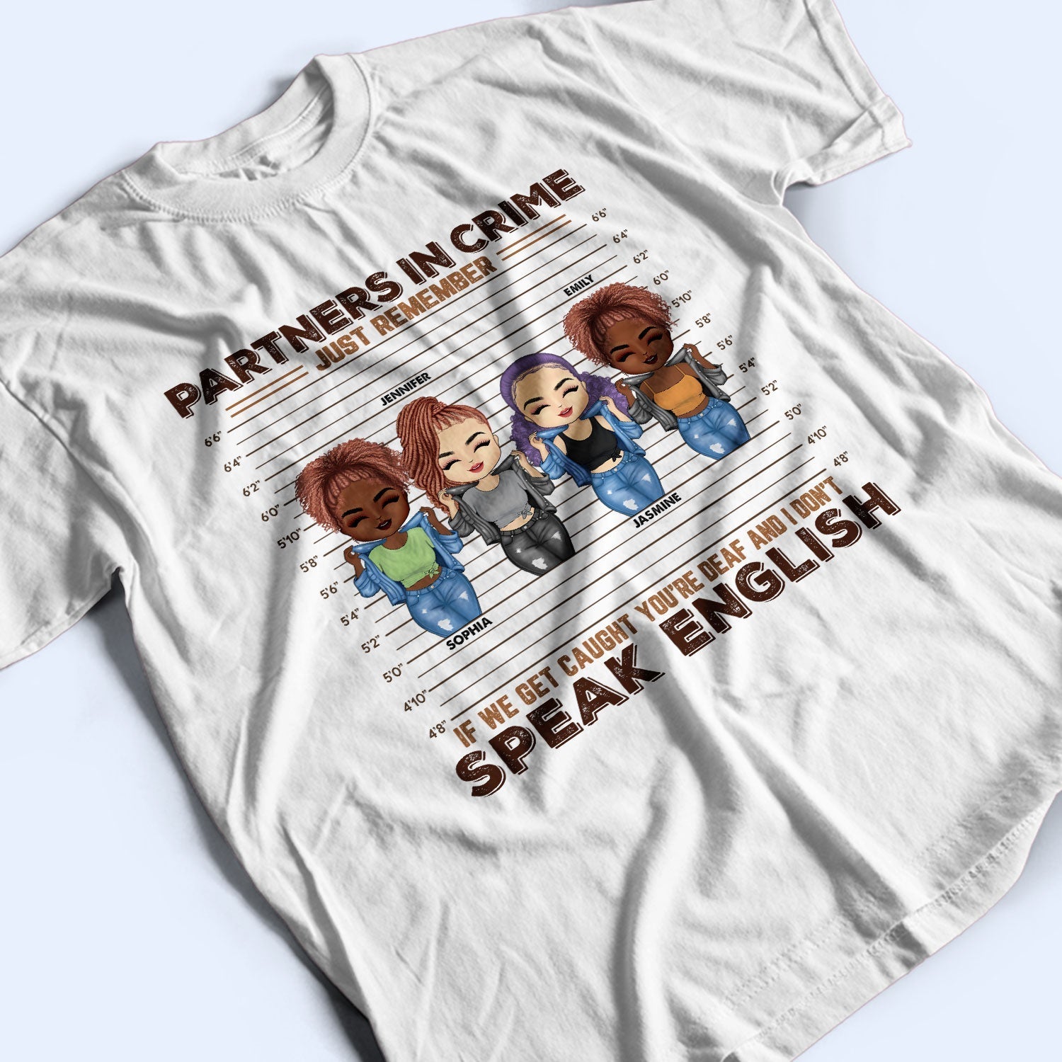 If We Get Caught You?e Deaf - Personalized Custom Hoodie