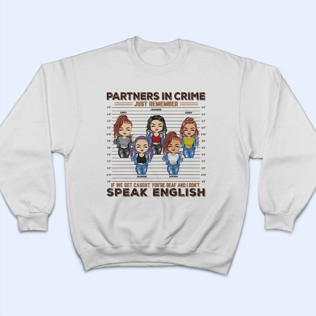 If We Get Caught You?e Deaf - Personalized Custom Hoodie