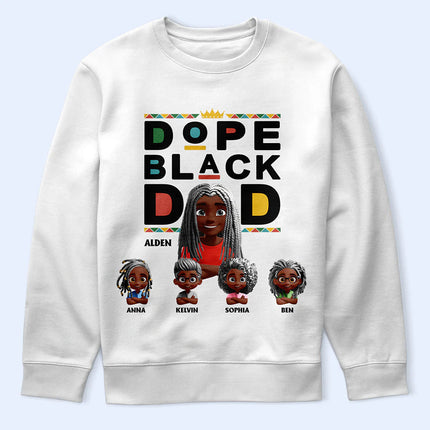 Dope Black Dad 3D Effect - Personalized T Shirt