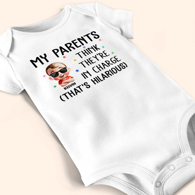 My Parents Think They're In Charge - Personalized Baby Onesie