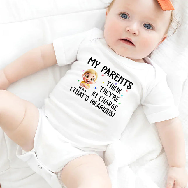 My Parents Think They're In Charge - Personalized Baby Onesie